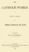 [Gutenberg 54377] • The Catholic World, Vol. 21, April, 1875, to September, 1875 / A Monthly Magazine of General Literature and Science